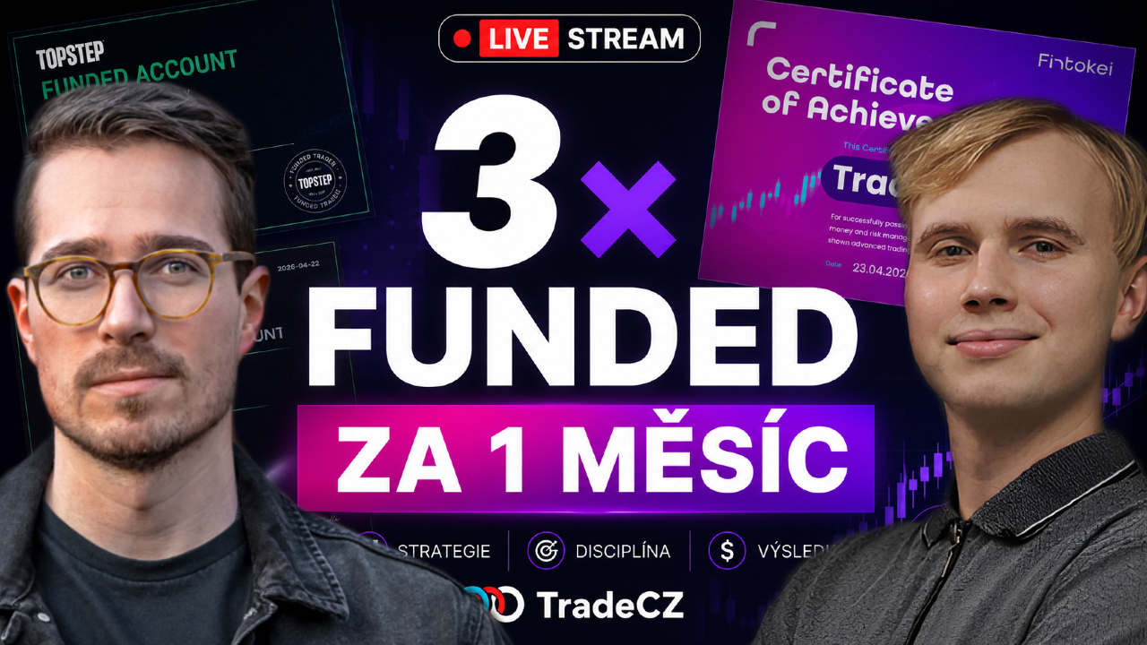 🔴 Živě 6. 5. od 9:00: 3x FUNDED ZA MĚSÍC…
