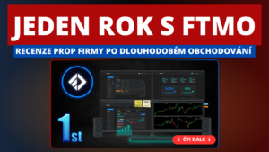 FTMO Recenze po téměř roce tradingu – snadné získání kapitálu nebo jen chytrý business model?