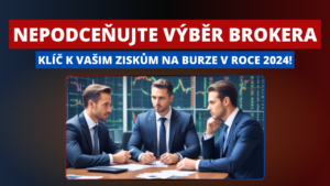 Jak vybrat brokera pro trading v roce 2024?