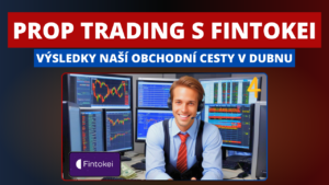 Fintokei propfirm – obchodní výsledky prop tradingu, duben 2024