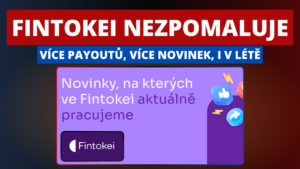 Milionářů z Fintokei přibývá, v létě navíc chystáme hned několik novinek
