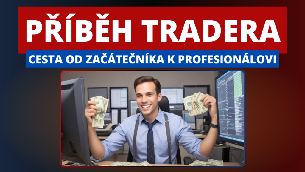 příběh tradera | TradeCZ