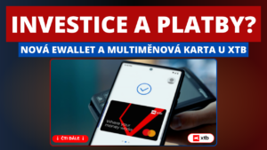 Jednoduché investování a platby? S XTB to jde! Nová multiměnová karta už na vás čeká.