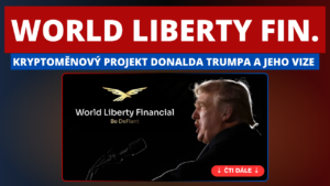 Co je World Liberty Financial: Možná revoluce v DeFi inspirovaná vizí Donalda Trumpa a posilující globální postavení dolaru