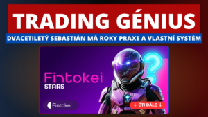 „Nejdřív poznej sám sebe. Pak začni stavět obchodní systém,“ říká Sebastián G., dvacetiletá Fintokei Star ze Slovenska