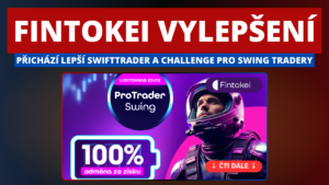 Nová challenge pro swing tradery i vylepšený SwiftTrader – pokračujeme ve vylepšení Fintokei služeb