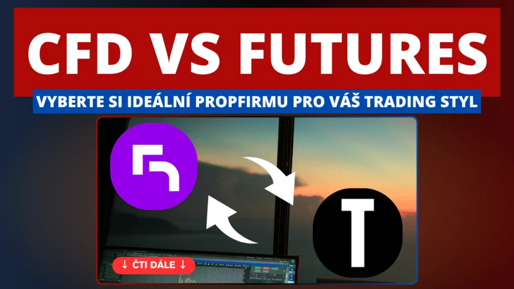 Výběr správné propfirm | TradeCZ