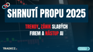 Proptrading v roce 2025: konsolidace, tlak na kvalitu a pokračování růstu