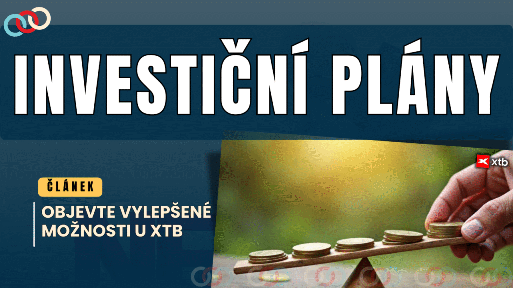 Investiční plány u XTB | TradeCZ